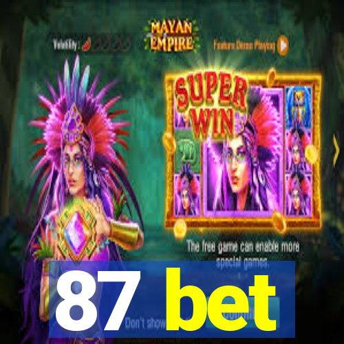 87 bet